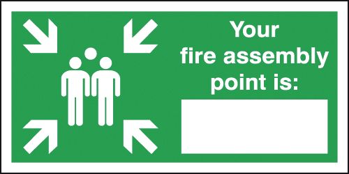 YOUR FIRE ASSEMBLY POINT