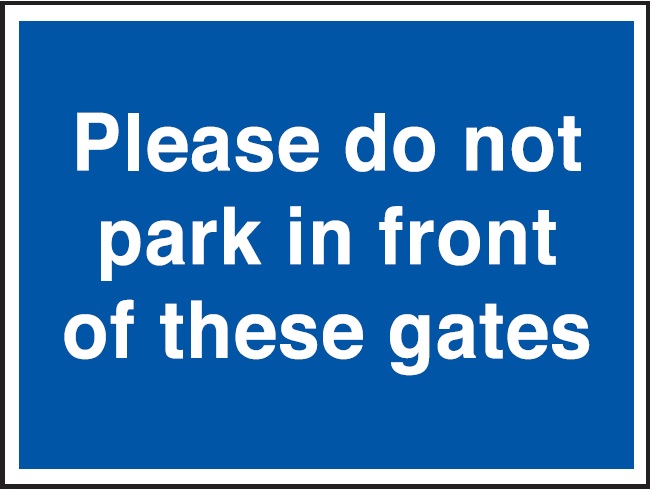 PLEASE DO NOT PARK IN FRONT OF THESE GATES